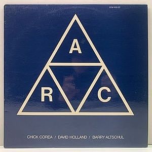 レコード画像：CHICK COREA / DAVE HOLLAND / BARRY ALTSCHUL / A.R.C.