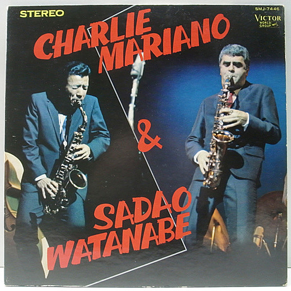 レコードメイン画像：国内 オリジナル 1st緑ラベ 深溝 CHARLIE MARIANO & SADAO WATANABE ナベサダ＆チャーリー・マリアーノ 共演盤 渡辺 貞夫 LP