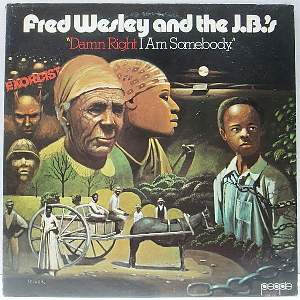 レコードメイン画像：レアな美品 オリジナル FRED WESLEY And The J.B.'s Damn Right I Am Somebody ('74 People) PUBLIC ENEMY, DJ SHADOW, A.T.C.Q. ネタ宝庫