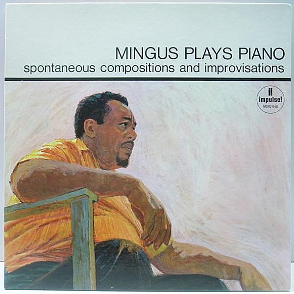 レコードメイン画像：美品 MONO オリジナル 橙ツヤ VANGELDER刻印 CHARLES MINGUS Plays Piano ('64 Impulse A-60) ピアニストとしての異色作