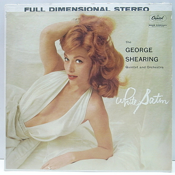 レコードメイン画像：美盤 1st左ロゴ 虹ツヤ USオリジナル GEORGE SHEARING QUINTET White Satin ('60 Capitol) ジョージ・シアリング 美女ジャケット！