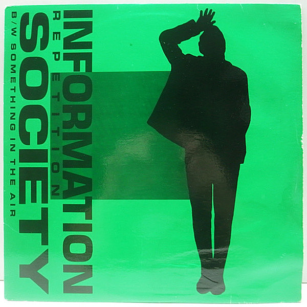 レコードメイン画像：美品!! USオリジナル INFORMATION SOCIETY Repetition ('89 Tommy Boy) インフォメーション・ソサイエティ 33RPM. テクノ・ポップ 12"