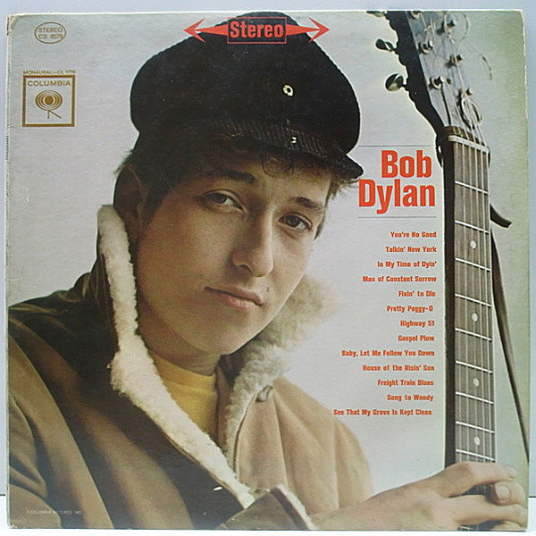 レコードメイン画像：入手難『STEREO』 6eye 完全オリジナル BOB DYLAN Same／1st デビュー (Columbia CS 8579) 初回プレス 激レア!!