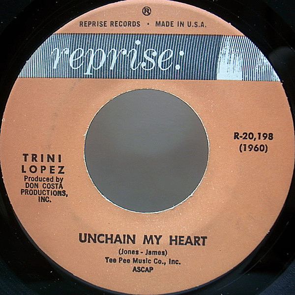 レコードメイン画像：7インチ USオリジナル TRINI LOPEZ Unchain My Heart／If I Had A Hammer 天使のハンマー ('63 Reprise) 45RPM. トリニ・ロペス