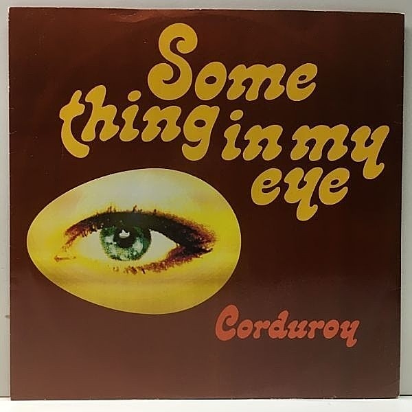 レコードメイン画像：良好!! UKオリジナル CORDUROY Something In My Eye ('93 Acid Jazz) Acid Jazz 名曲 Jazz Funk, X-Over コーデュロイ 12インチ
