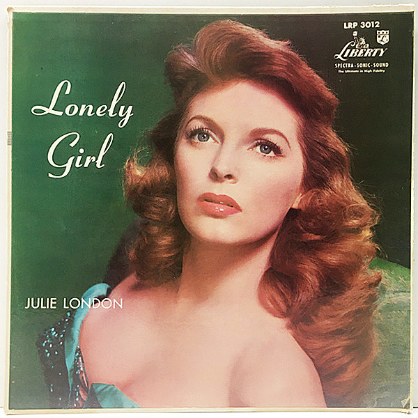 レコードメイン画像：良好盤!音抜群! 原盤 US 完全オリジナル MONO 初版リング・ターコイズ JULIE LONDON Lonely Girl ('56 Liberty) AL VIOLAとの最高のデュオ