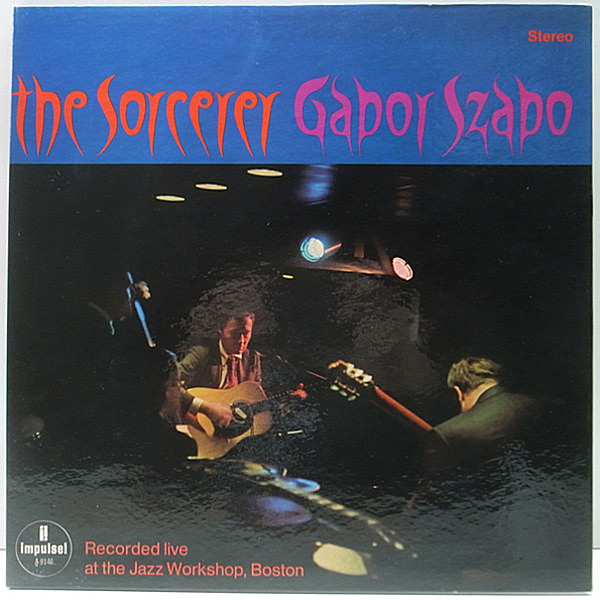 レコードメイン画像：美品 1st 橙ラベ USオリジナル GABOR SZABO The Sorcerer ('67 Impulse) Jazz Workshop, Boston 傑作ライヴ！