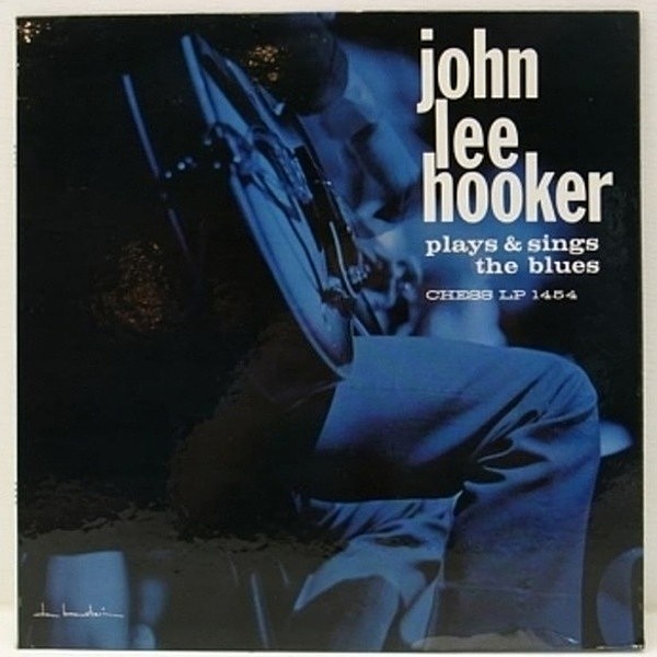 レコードメイン画像：超レア!! MONO 1st. 黒ラベル JOHN LEE HOOKER Plays & Sings The Blues ('61 Chess)