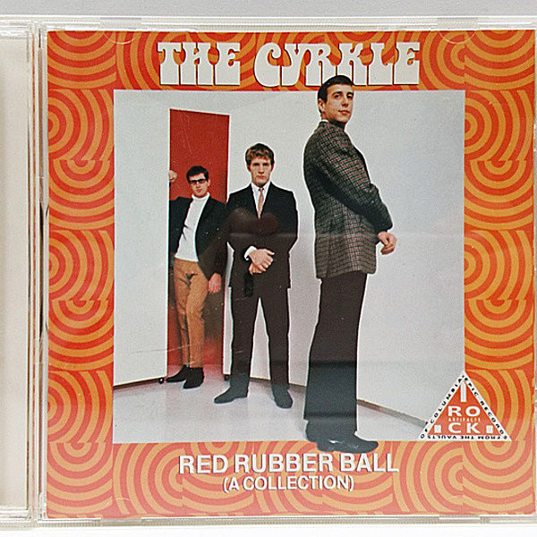 レコードメイン画像：THE CYRKLE Red Rubber Ball (A Collection) ('01 Cool Sound) ザ・サークル レッド・ラバー・ボール／サイケ・ポップ CD