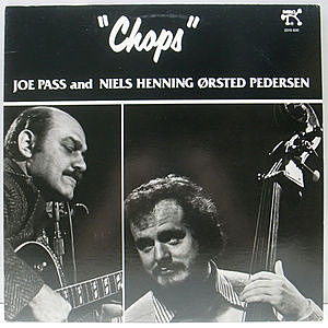 レコード画像：JOE PASS / NIELS HENNING ORSTED PEDERSEN / Chops