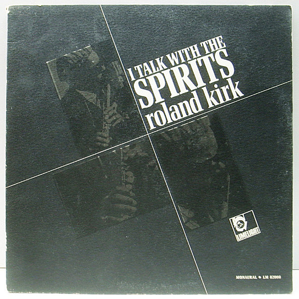 レコードメイン画像：良盤!! MONO 深溝 USオリジナル ROLAND KIRK I Talk With The Spirits ('65 Limelight) ローランド・カーク 初期の傑作 HORACE PARLAN ほか