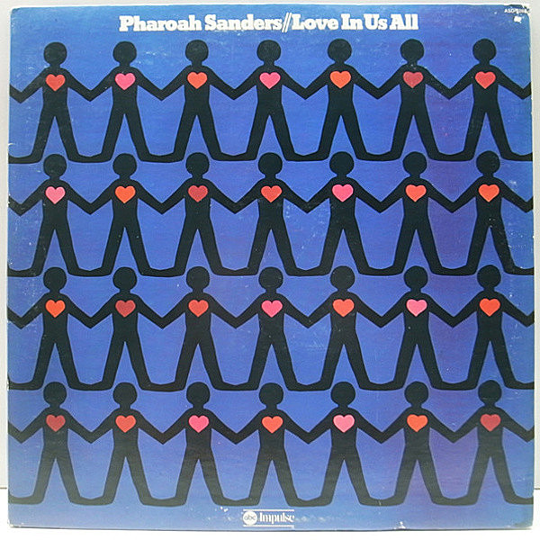 レコードメイン画像：美盤!! USオリジナル PHAROAH SANDERS Love In Us All ('74 Impulse) Love Is Everywhere 収録 LP | FREE - SPIRITUAL JAZZ