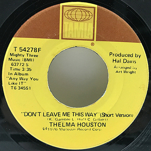 レコードメイン画像：USオリジナル KENDUN刻印 THELMA HOUSTON Don't Leave Me This Way ('76 Tamla) テルマ・ヒューストン Harold Melvinカヴァー 7インチ