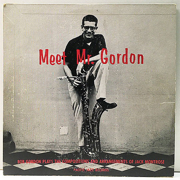 レコードメイン画像：激レア・良好品!! 10'' USオリジナル BOB GORDON Meet Mr. Gordon ('54 Pacific Jazz 12) ボブ・ゴードン唯一のリーダー作 Jack Montrose