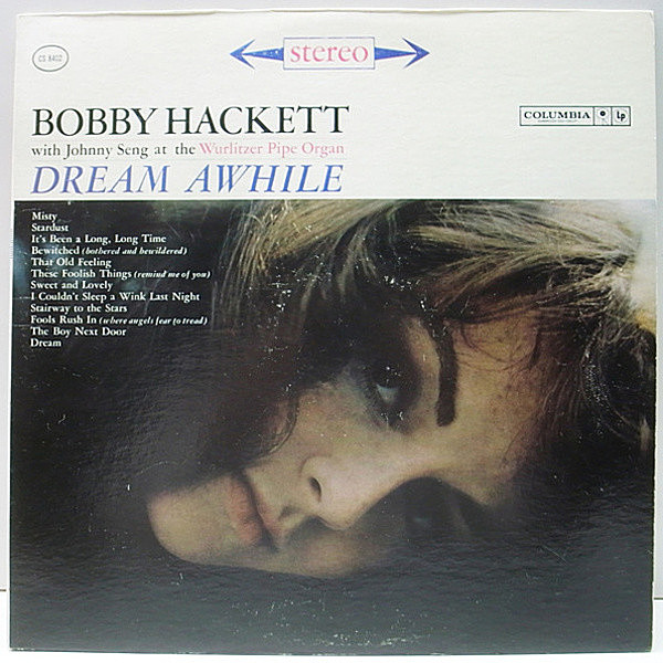 レコードメイン画像：美盤!! 6eye USオリジナル BOBBY HACKETT Dream Awhile ('61 Columbia) ボビー・ハケット／最高にドリーミィな好演♩ Johnny Seng参加