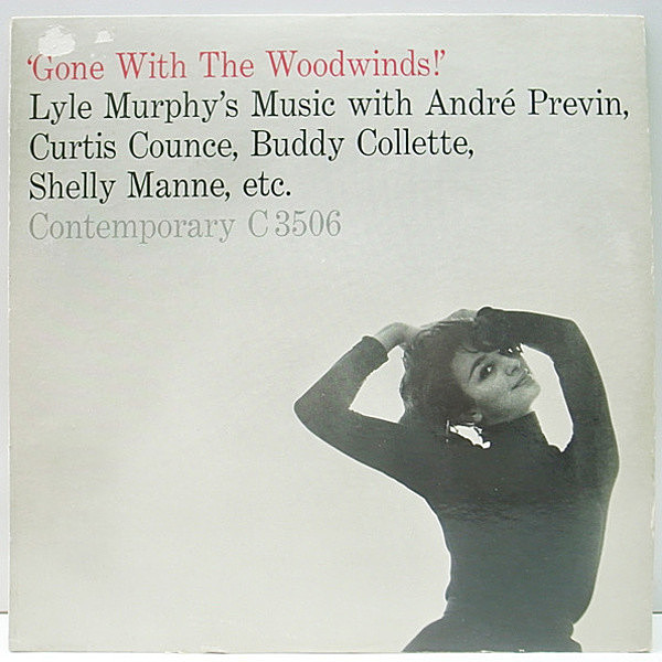 レコードメイン画像：レアな美盤!! 裏2色刷り 完全オリジナル LYLE MURPHY Gone With The Woodwinds (Contemporary C 3506) Andre Previn, Curtis Counce ほか