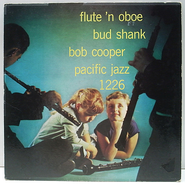 レコードメイン画像：美盤!! 1st PJ 深溝 MONO オリジナル BUD SHANK / BOB COOPER Flute 'N Oboe ('57 Pacific Jazz) バド・シャンク／ボブ・クーパーの共演盤