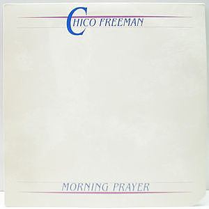 レコード画像：CHICO FREEMAN / Morning Prayer