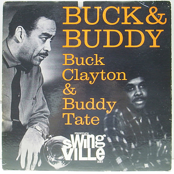 レコードメイン画像：RVG刻印 深溝 MONO オリジナル BUCK CLAYTON / BUDDY TATE Buck & Buddy ('61 Swingville) 名手 Sir Charles Thompson ほか