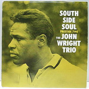 JOHN WRIGHT / South Side Soul (LP) / Prestige | WAXPEND RECORDS