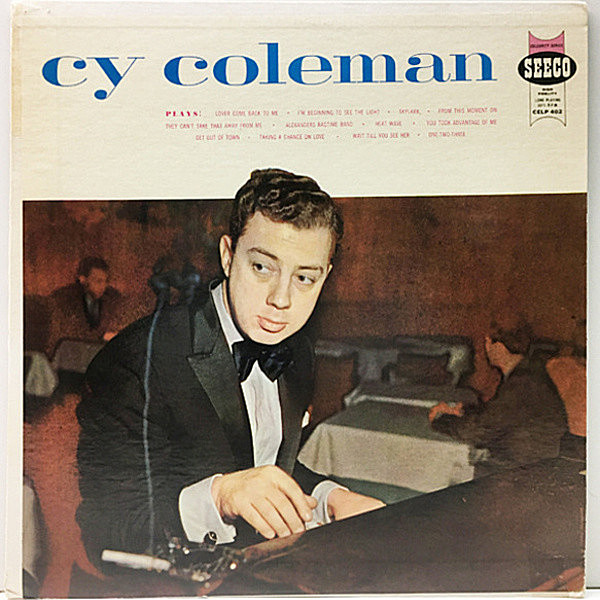 レコードメイン画像：【才人サイ・コールマン／ピアノトリオ】MONO US初期プレス CY COLEMAN Same ('58 Seeco) スタンダード中心の2種のセッション！珍盤 Lp