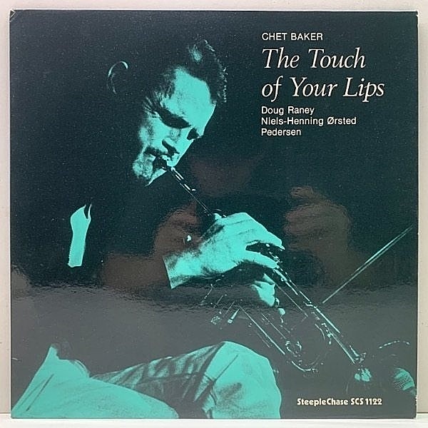 レコードメイン画像：DENMARK オリジナル CHET BAKER The Touch Of Your Lips ('79 SteepleChase) 欧州録音 チェット・ベイカー LP デンマーク盤