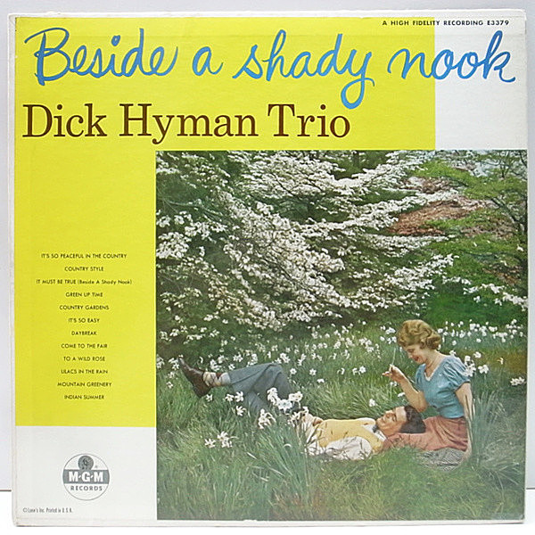 レコードメイン画像：良盤!! MONO 深溝 USオリジナル DICK HYMAN Beside A Shady Nook ('56 MGM / E3379) ピアノトリオ Mundell Lowe, Eddie Safranski