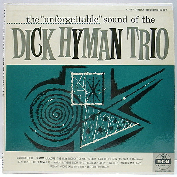 レコードメイン画像：MONO 深溝 USオリジナル DICK HYMAN TRIO The Unforgettable Sound Of ～ ('56 MGM / E3329) ピアノトリオ 粋な中間派！