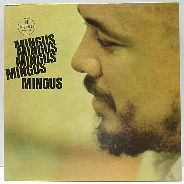 レコードメイン画像：良好!! MONO 1st橙ツヤ VANGELDER刻印 USオリジナル CHARLES MINGUS Mingus... (Impulse A-54) モノラル Eric Dolphy, Booker Ervin ほか