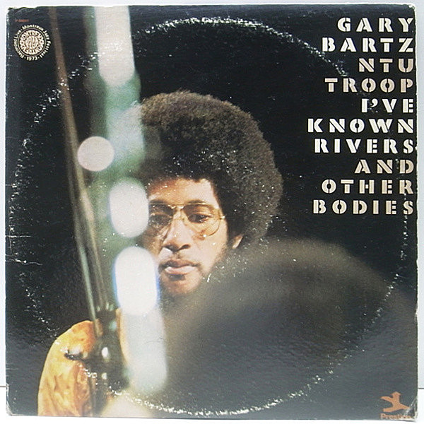 レコードメイン画像：良好!! 2LP 初回 USオリジナル GARY BARTZ NTU TROOP I've Known Rivers And Other Bodies ('73 Prestige) ゲートフォールドJK 白熱ライヴ
