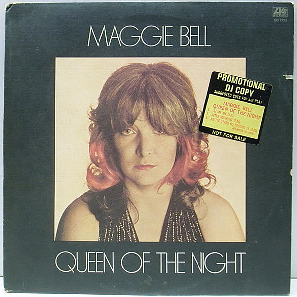 レコードメイン画像：プロモ Aマト USオリジナル『英国のジャニス』MAGGIE BELL Queen Of The Night ('74 Atlantic) 1st. ソロ・デビュー STONE THE CROWS