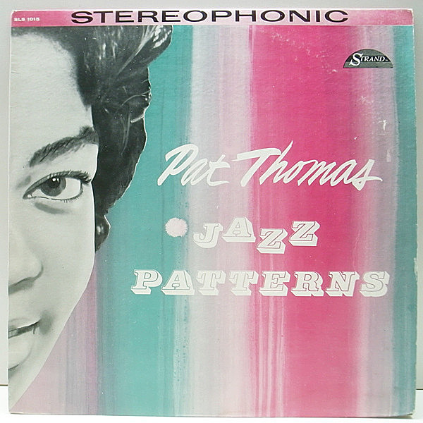 レコードメイン画像：US初期 白ラベル PAT THOMAS Jazz Patterns ('61 Strand) パット・トーマス／デビュー作 Booker Little, Tommy Flanagan, Kenny Burrell