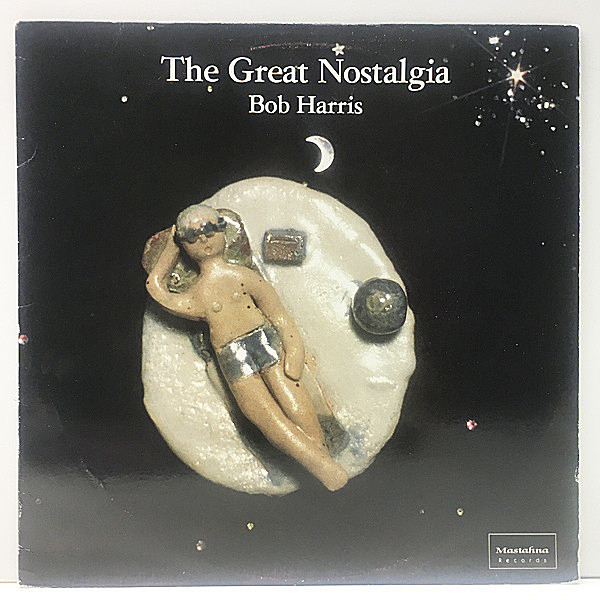 レコードメイン画像： 【FRANK ZAPPA門下生による極上の浮遊感】マイナー USオリジナル BOB HARRIS The Great Nostalgia ('86 Mastahna) 同朋 STEVE VAI など参加