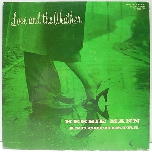レコードメイン画像：《人気ジャケット》FLAT 初回リーフ 完全オリジナル HERBIE MANN Love And The Weather (Bethlehem BCP 63) Burt Goldblatt