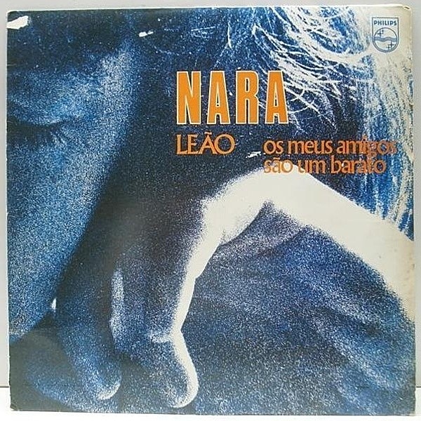 レコードメイン画像：BRAZIL オリジナル NARA LEAO Os Meus Amigos Sao Um Barato ('77 Philips) ナラ・レオン／ナラと素晴らしき仲間たち LP アナログ 原盤