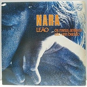 レコード画像：NARA LEAO / Os Meus Amigos Sao Um Barato