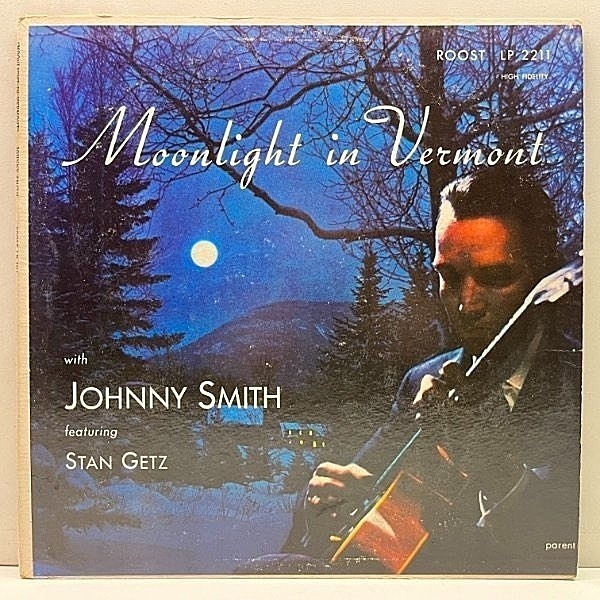 レコードメイン画像：USオリジナル MONO 深溝 JOHNNY SMITH Moonlight In Vermont ('56 Royal Roost) w/ STAN GETZ, ZOOT SIMS, PAUL QUINICHETTE