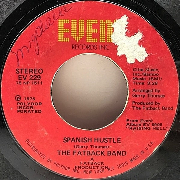 レコードメイン画像：7インチ USオリジナル FATBACK BAND Spanish Hustle / Put Your Love ('75 Event) ファット・バック 代表曲 キラー・ラテン・ディスコ