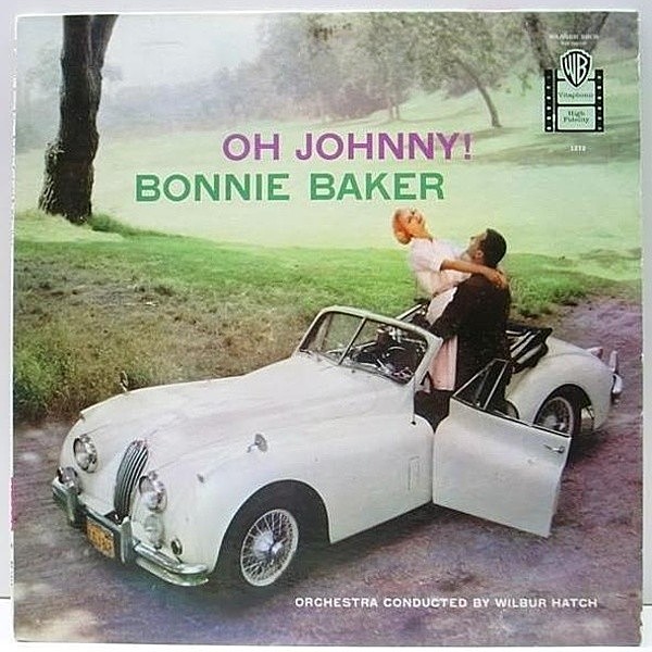 レコードメイン画像：美品 1st 金ラベル USオリジナル BONNIE BAKER Oh Johnny! ('58 Warner) PAT#スタンパー コケティッシュなキュート・ヴォイス