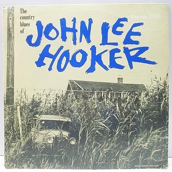 レコードメイン画像：良盤!音抜群! MONO 1st青小 深溝 完全オリジナル JOHN LEE HOOKER The Country Blues Of ('59 Riverside) 渋いディープな弾き語り 激レア