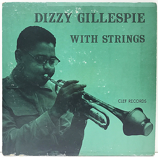 レコードメイン画像：10'' FLAT Clef USオリジナル DIZZY GILLESPIE With Strings ('53 MG C-136) フラット 深溝 MONO ディジー・ガレスピー 原盤