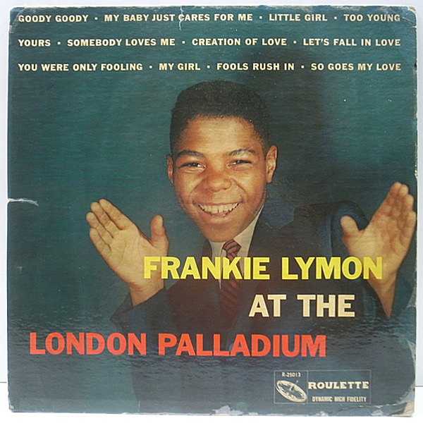 レコードメイン画像：MONO 初回 黒ラべル 深溝 USオリジナル FRANKIE LYMON At The London Palladium ('58 Roulette) フランキー・ライモン 1st 名盤