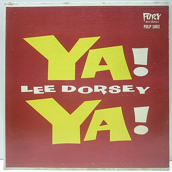 レコードメイン画像：激レア 初版 Fury 深溝 MONO オリジナル LEE DORSEY Ya Ya／1st. デビュー盤 リー・ドーシー LP ニューオーリンズ 名盤