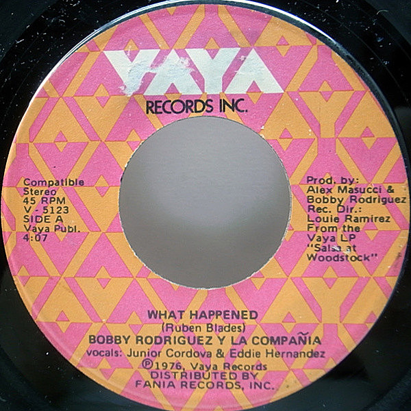 レコードメイン画像：良好！7インチ STERLING刻印 USオリジナル BOBBY RODRIGUEZ Y LA COMPANIA What Happened / La Mas Fea ('76 V-5123) SALSA AT WOODSTOCK