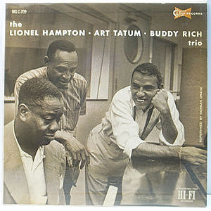 レコード画像：LIONEL HAMPTON / ART TATUM / BUDDY RICH / The Lionel Hampton-Art Tatum-Buddy Rich Trio