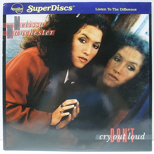 レコードメイン画像：極美盤!! Nautilus Super Disc (Audiophile - dbx) オリジナル MELISSA MANCHESTER Don't Cry Out Loud ('78 Arista) 名盤