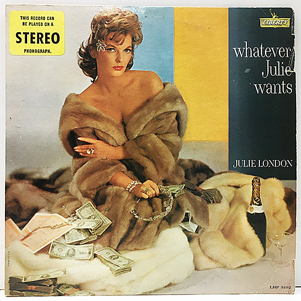 レコードメイン画像：良好盤!! MONO 虹ツヤ 深溝 USオリジナル JULIE LONDON Whatever Julie Wants ('61 Liberty) ジュリー・ロンドンの妖艶な色香に酔える傑作