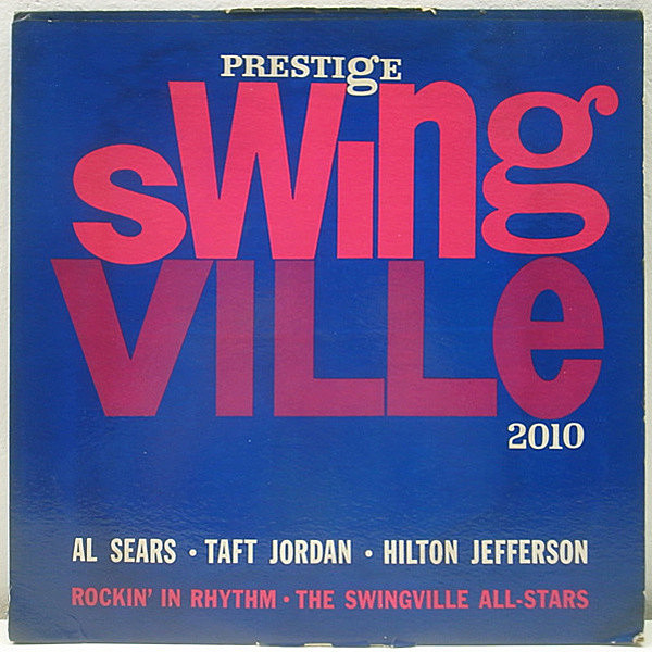 レコードメイン画像：美盤!! RVG 深溝 MONO オリジナル SWINGVILLE ALL STARS Rockin' In Rhythm ('60 Swingville) AL SEARS, TAFT JORDAN [曇り・カゼヒキなし]
