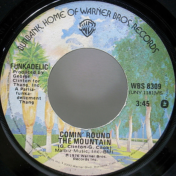 レコードメイン画像：7インチ USオリジナル FUNKADELIC Comin' Round The Mountain / If You Got Funk, You Got Style ('76 Warner Bros.) Hardcore Jollies