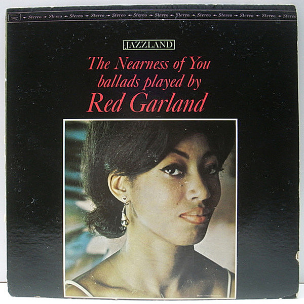レコードメイン画像：美盤!! STEREO 黒ラージ 深溝 USオリジナル RED GARLAND The Nearness Of You ('62 Jazzland) 珠玉のバラッド集